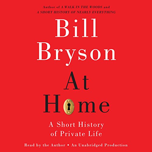 At Home: A Short History of Private Life audiobook cover