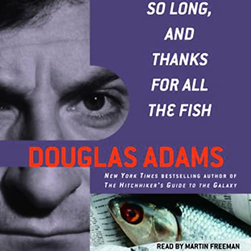 So Long, and Thanks for All the Fish audiobook cover