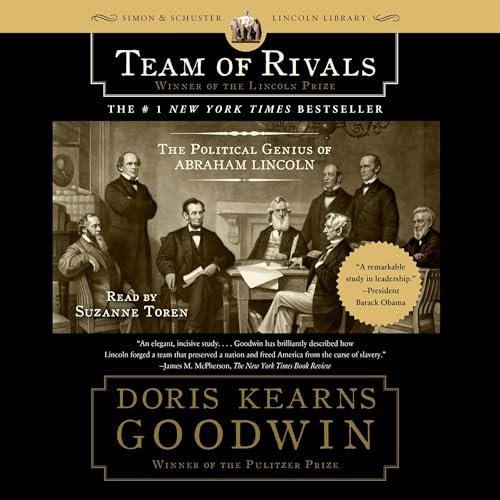 Team of Rivals: The Political Genius of Abraham Lincoln audiobook cover