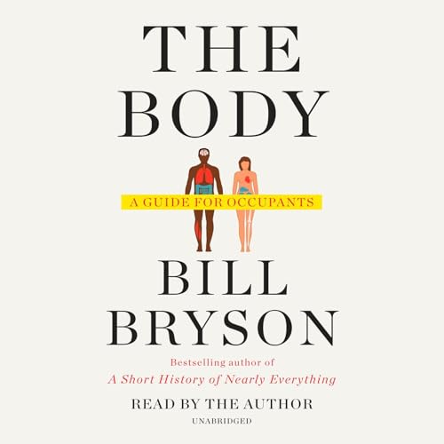 The Body: A Guide for Occupants audiobook cover