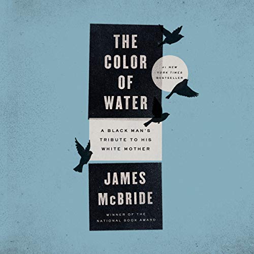 The Color of Water: A Black Man's Tribute to His White Mother audiobook cover